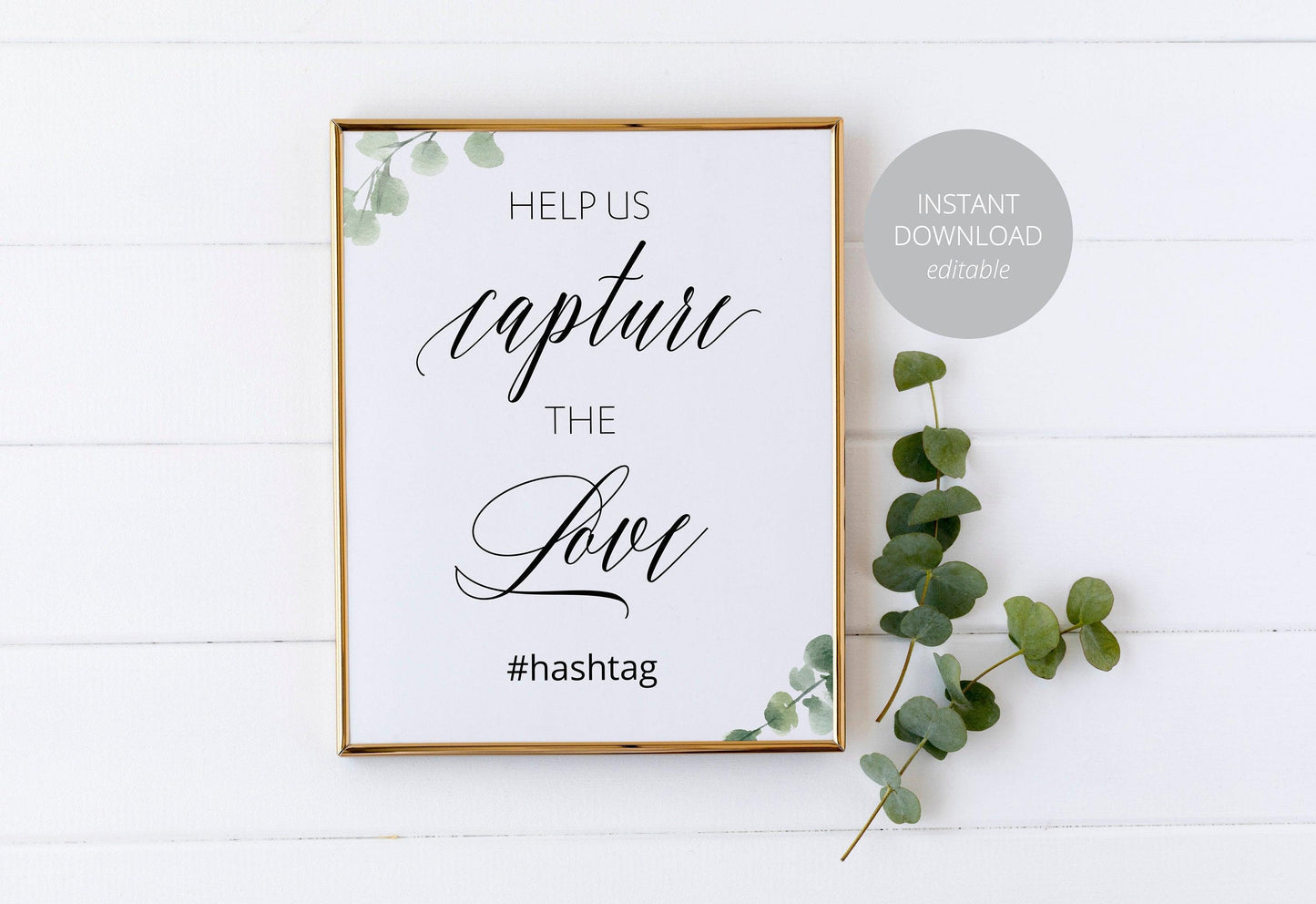 Help Us Capture the Love Wedding sign,Greenery Wedding, Wedding Signs,Printable, instagram Sign, Social Media,Template, Instant Download #BC - SAVVY PAPER CO