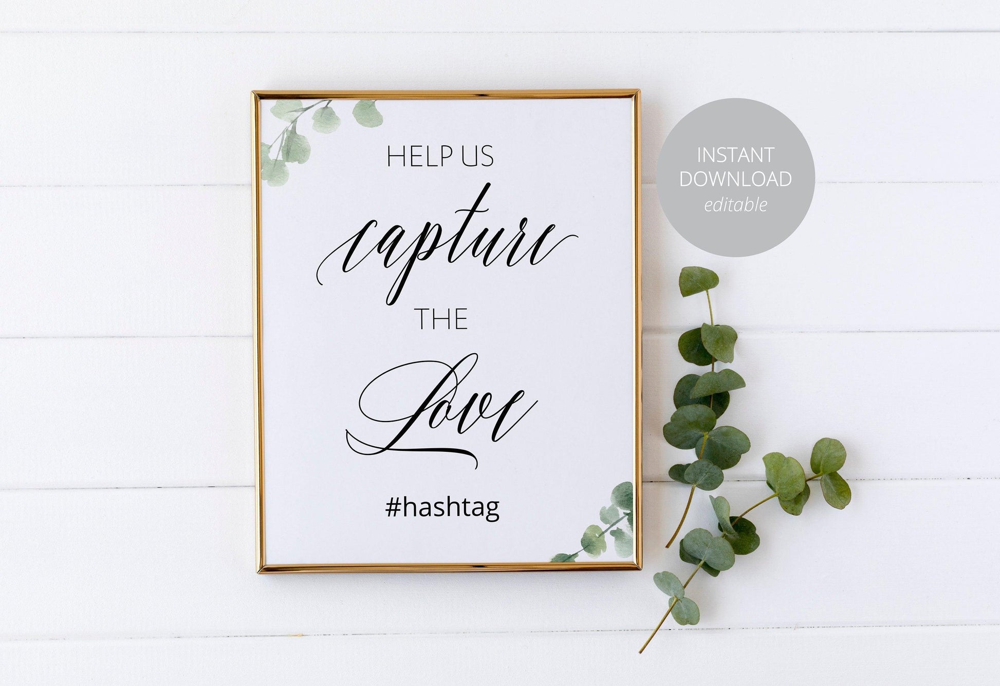 Help Us Capture the Love Wedding sign,Greenery Wedding, Wedding Signs,Printable, instagram Sign, Social Media,Template, Instant Download #BC - SAVVY PAPER CO