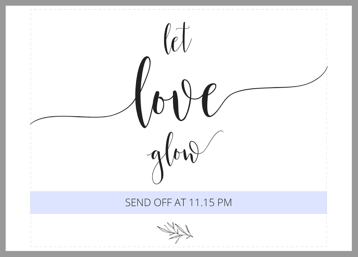 Let Love Glow Wedding sign, Rustic Wedding, Wedding Signs, Printable, Wedding Decor Sparkler Send off, Template, Instant Download - SAVVY PAPER CO