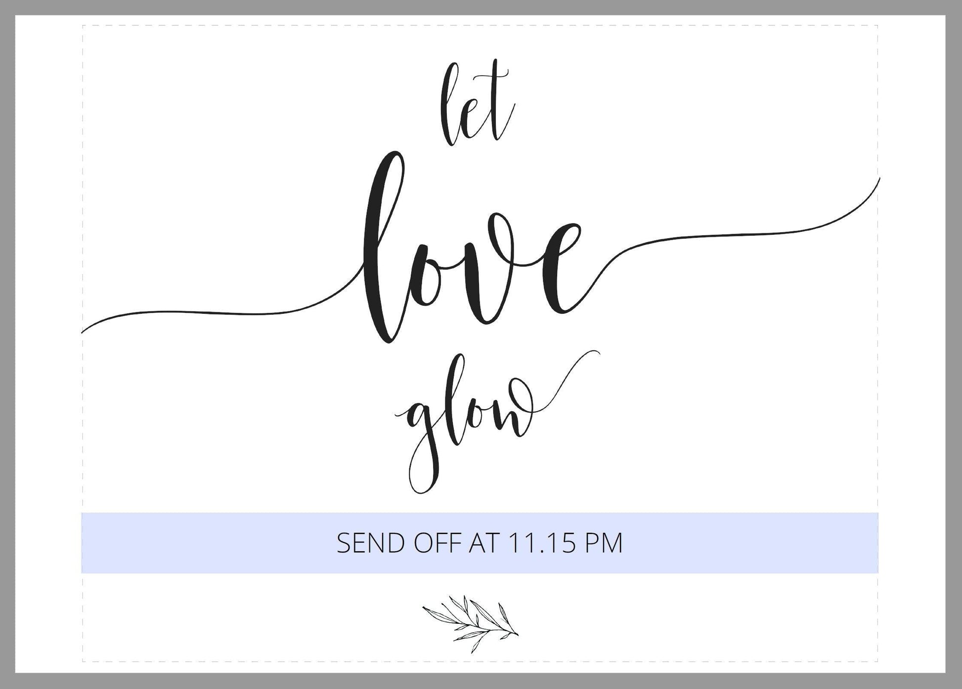 Let Love Glow Wedding sign, Rustic Wedding, Wedding Signs, Printable, Wedding Decor Sparkler Send off, Template, Instant Download - SAVVY PAPER CO