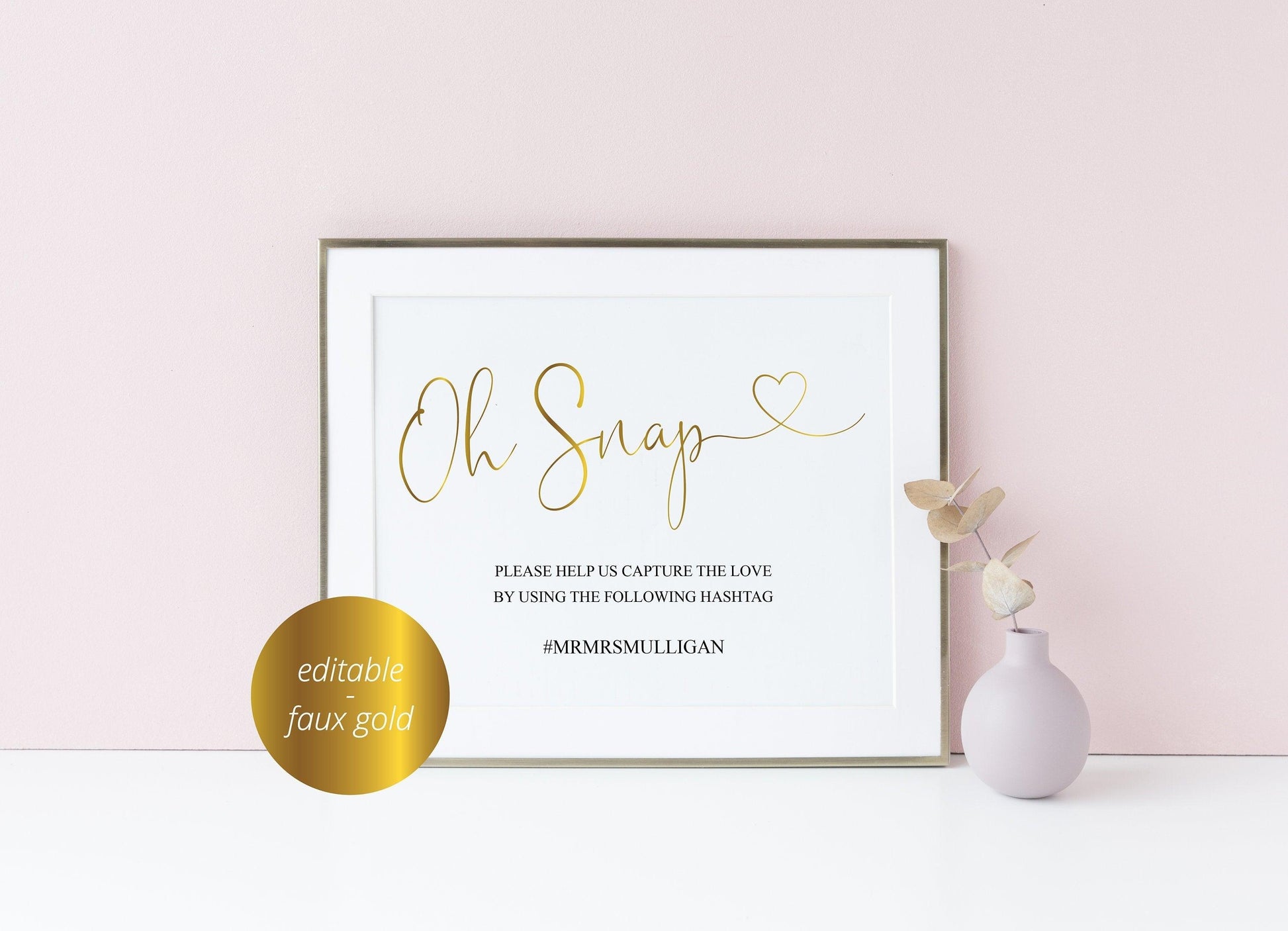 Oh Snap Sign, Gold Hashtag Sign,Instant Download,Wedding, Instagram Sign, Printable Wedding, Wedding Signage, Wedding Decor -Heather - SAVVY PAPER CO
