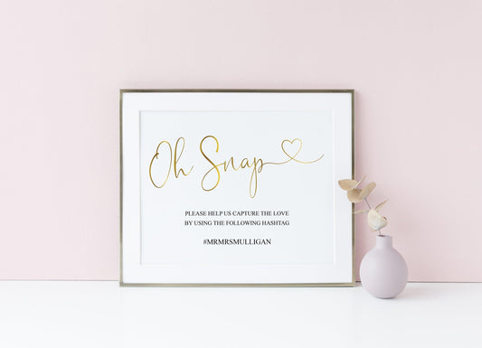 Oh Snap Sign, Gold Hashtag Sign,Instant Download,Wedding, Instagram Sign, Printable Wedding, Wedding Signage, Wedding Decor -Heather - SAVVY PAPER CO