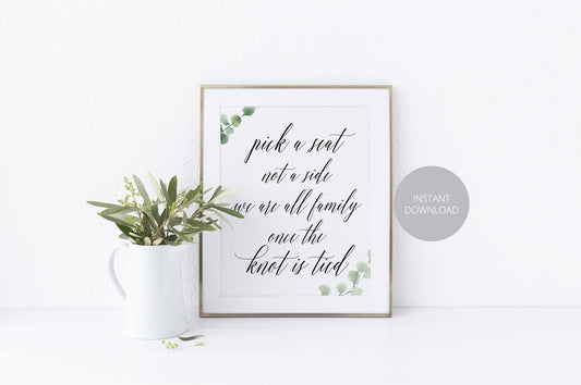 Pick a Seat Not a Side, Seating Sign, Wedding Welcome Sign, Knot is Tied, Wedding Signage, Greenery, Instant Download, Wedding Decor - SAVVY PAPER CO